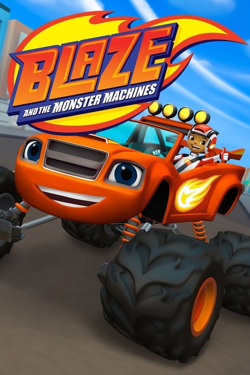 Poster della serie Blaze and the Monster Machines