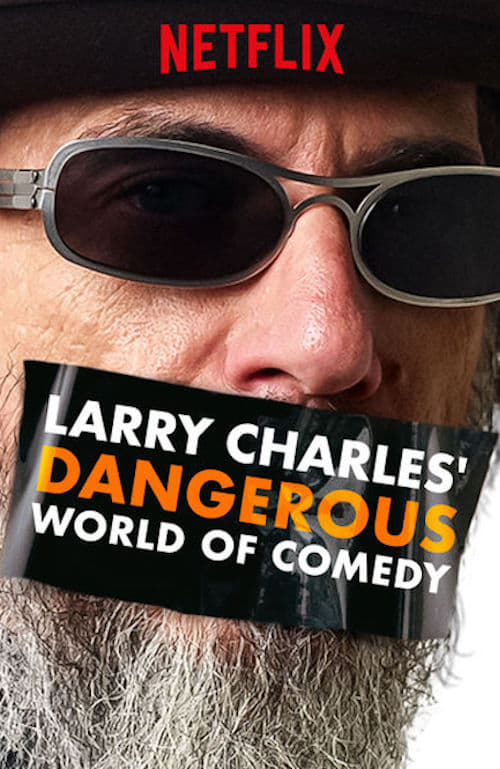 Poster della serie Larry Charles' Dangerous World of Comedy
