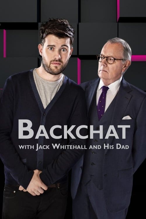 Poster della serie Backchat with Jack Whitehall and His Dad
