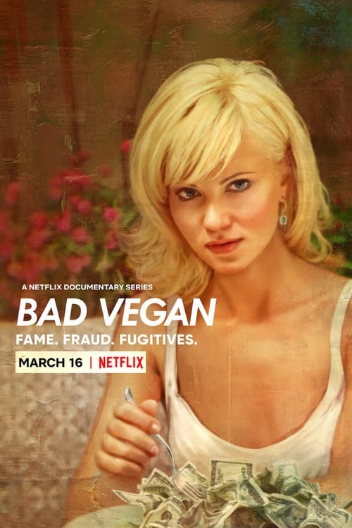 Poster della serie Bad Vegan: Fame. Fraud. Fugitives.