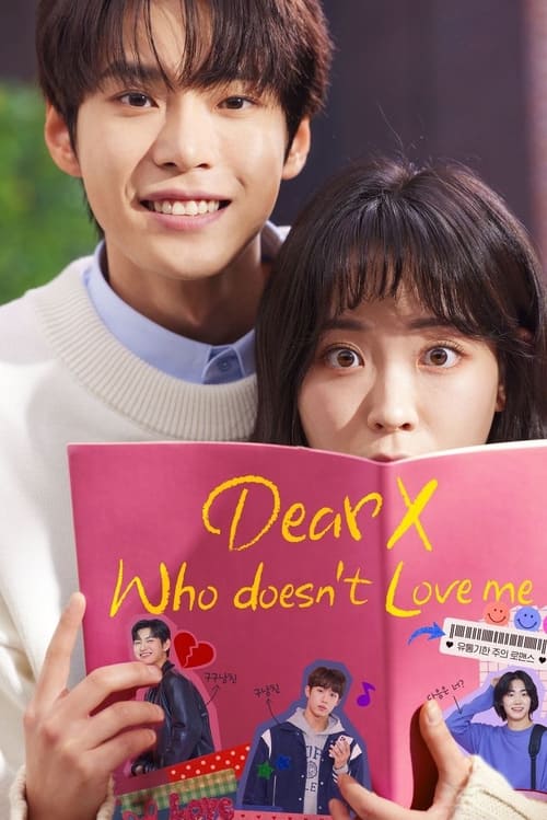 Poster della serie Dear X Who Doesn't Love Me