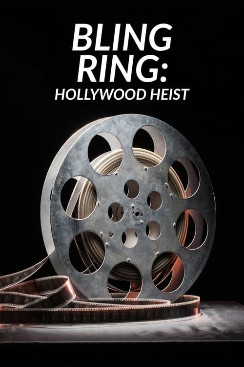 Poster della serie Bling Ring: Hollywood Heist