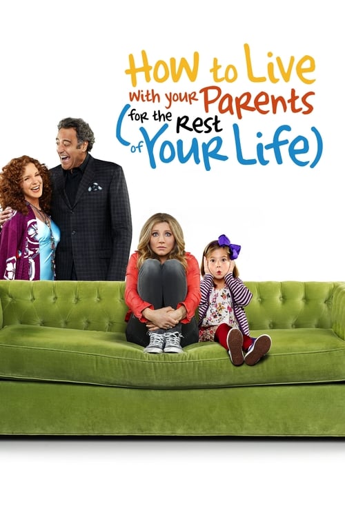 Poster della serie How to Live With Your Parents (For the Rest of Your Life)
