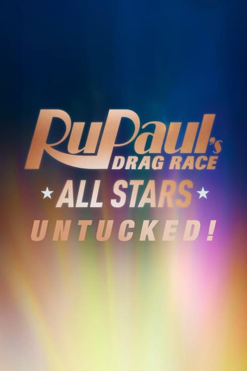 Poster della serie RuPaul's Drag Race All Stars: UNTUCKED
