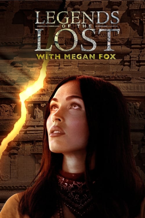 Poster della serie Legends of the Lost With Megan Fox