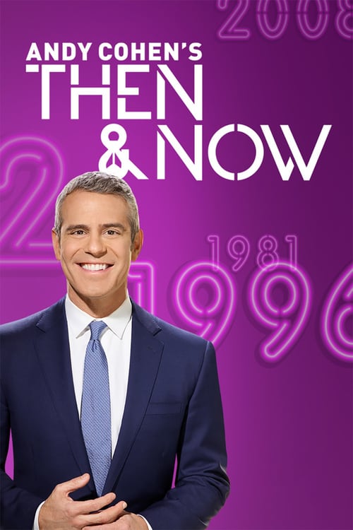 Poster della serie Andy Cohen's Then and Now