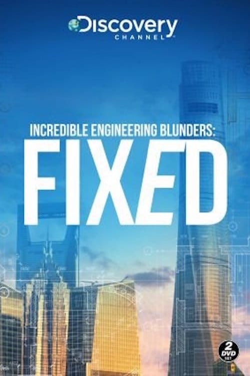 Poster della serie Incredible Engineering Blunders: Fixed