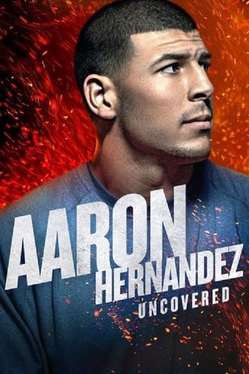 Poster della serie Aaron Hernandez Uncovered