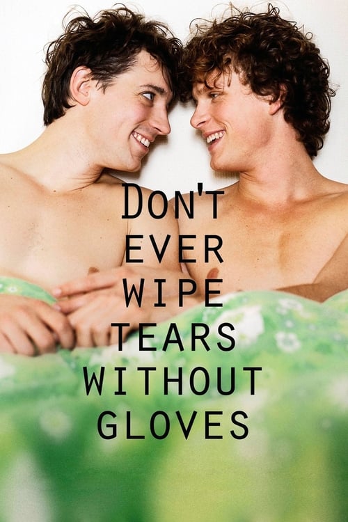 Poster della serie Don't Ever Wipe Tears Without Gloves
