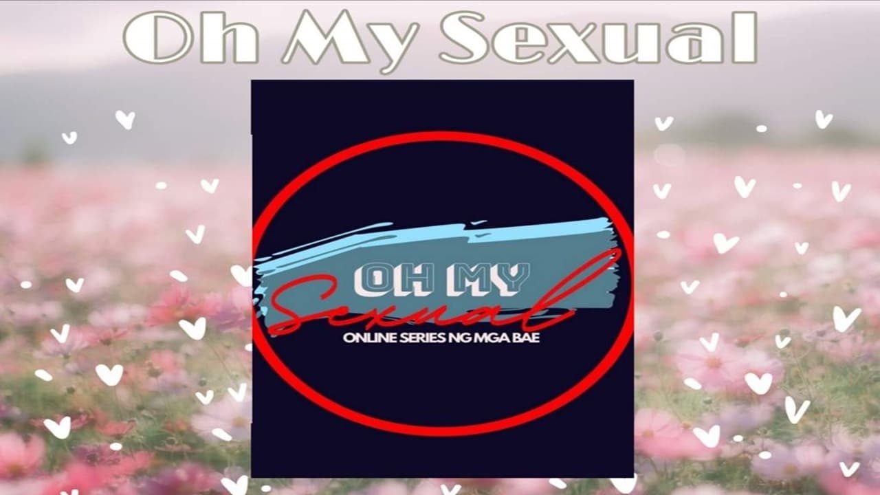 Poster della serie Oh My Sexual The Series