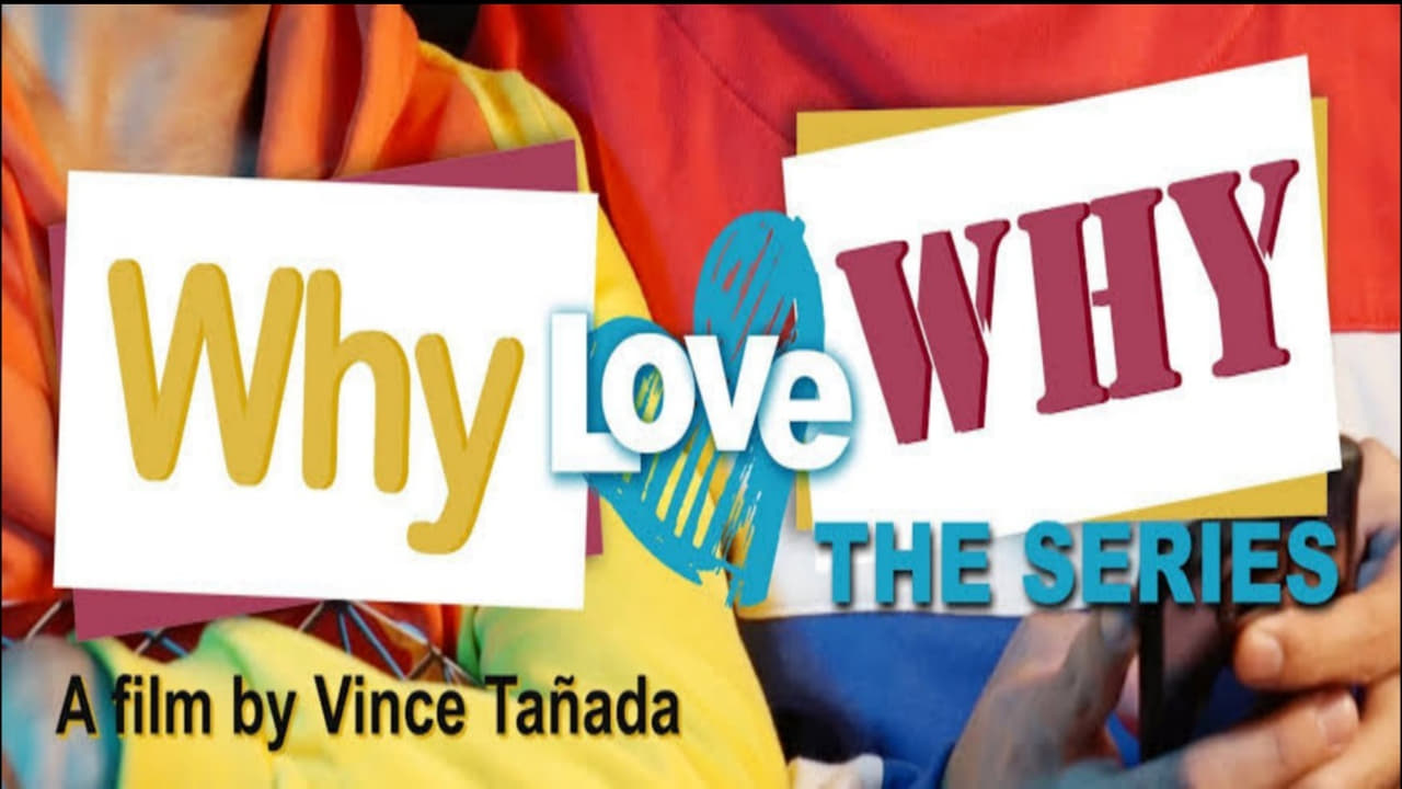 Poster della serie Why Love Why The Series