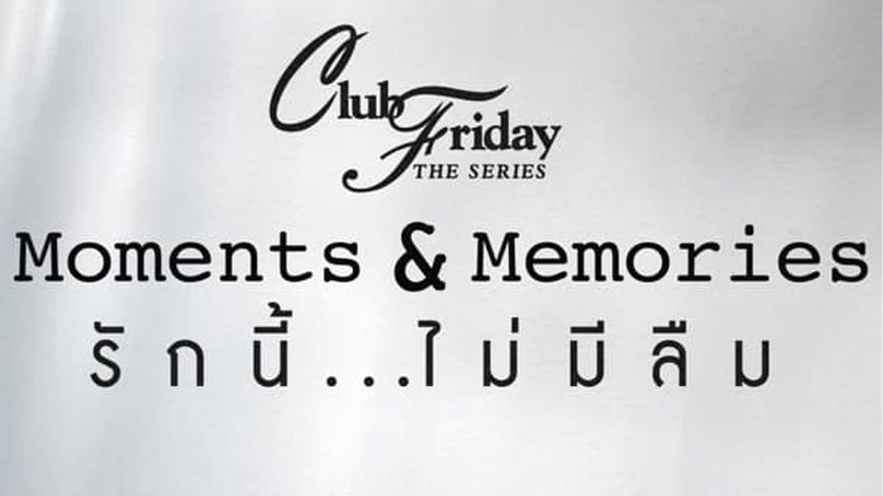 Poster della serie Club Friday Season 15: Moments & Memories