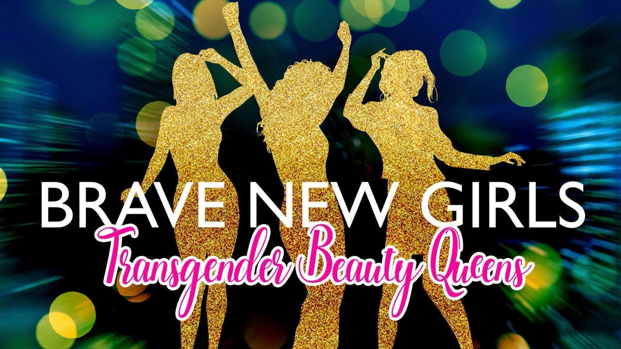 Poster della serie Brave New Girls: Transgender Beauty Queens
