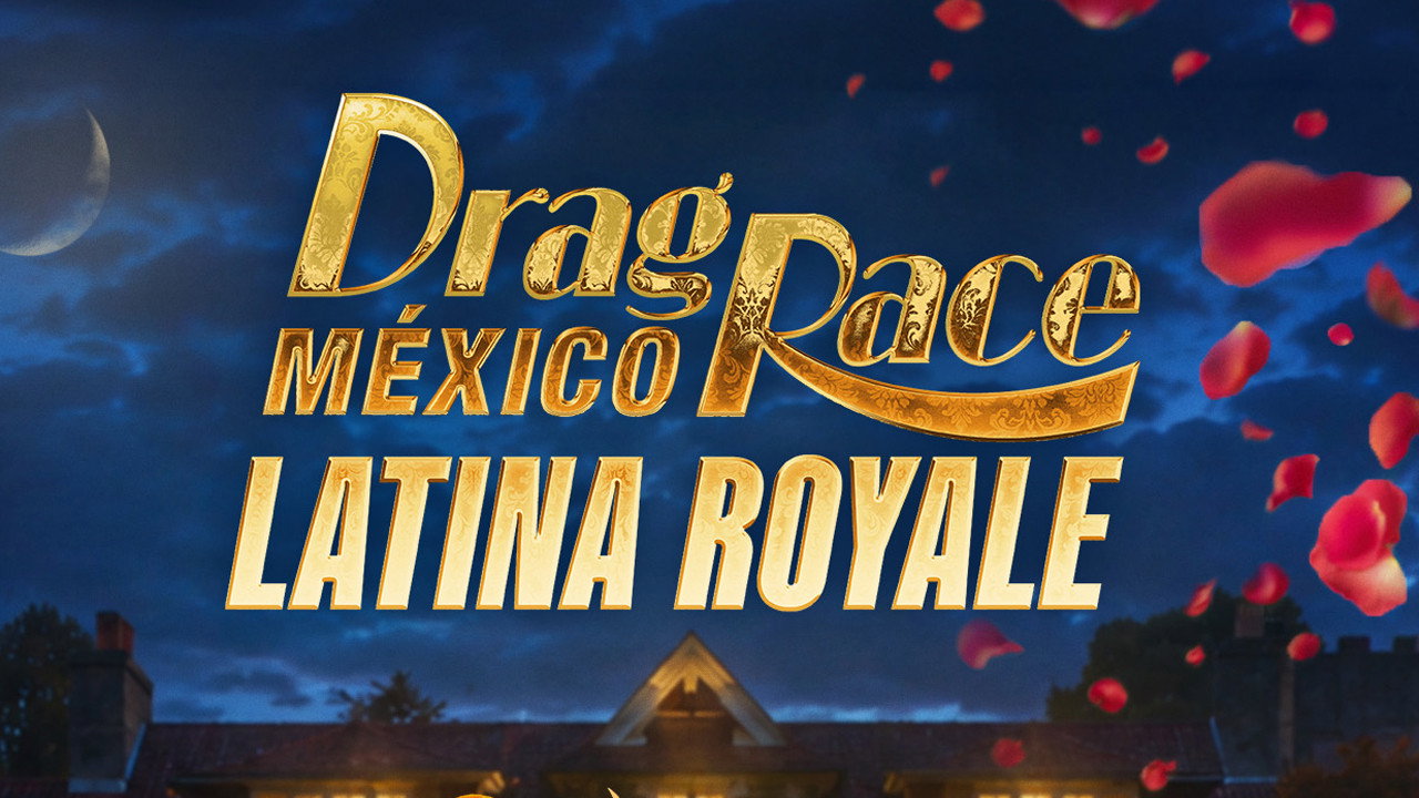 Poster della serie Drag Race México: Latina Royale