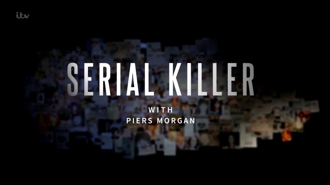 Poster della serie Serial Killer with Piers Morgan
