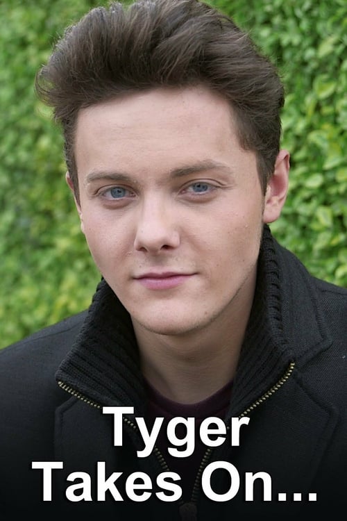 Poster della serie Tyger Takes On...