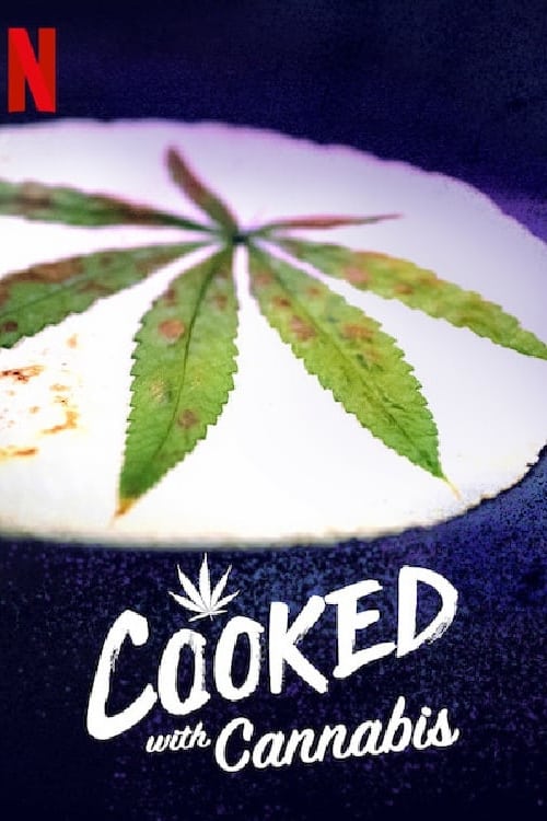 Poster della serie Cooked With Cannabis