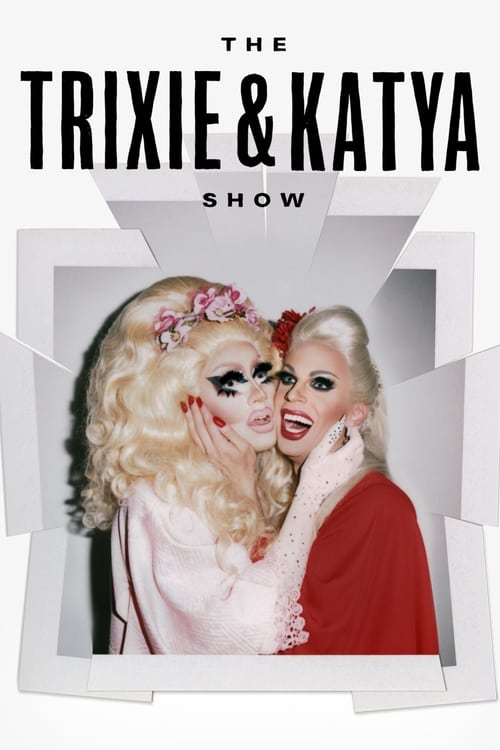 Poster della serie The Trixie & Katya Show