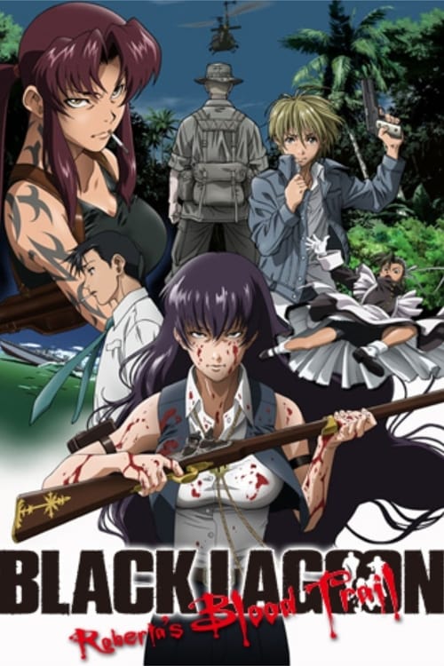 Poster della serie BLACK LAGOON Roberta’s Blood Trail