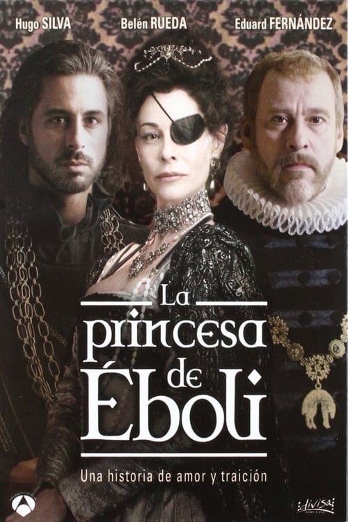 Poster della serie La princesa de Éboli