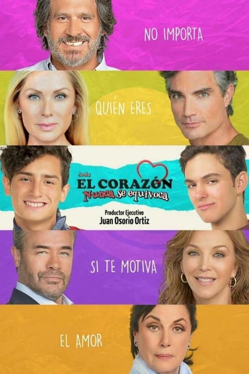 Poster della serie Juntos El Corazón Nunca Se Equivoca