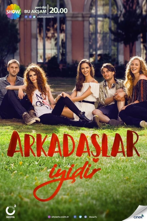 Poster della serie Arkadaşlar İyidir
