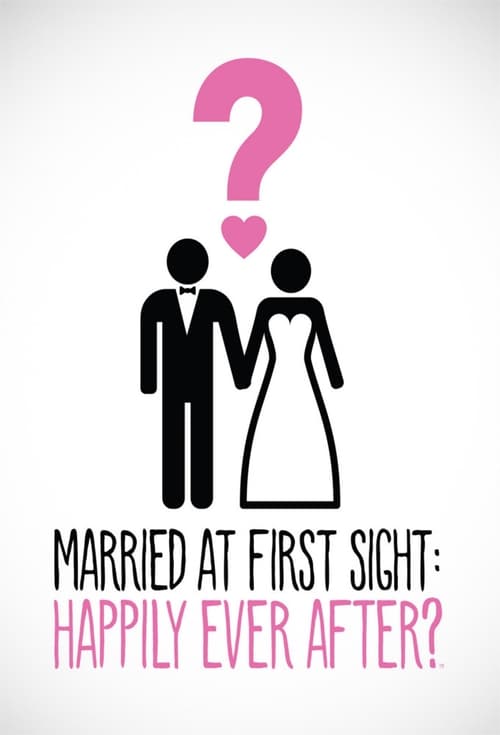 Poster della serie Married at First Sight: Happily Ever After?