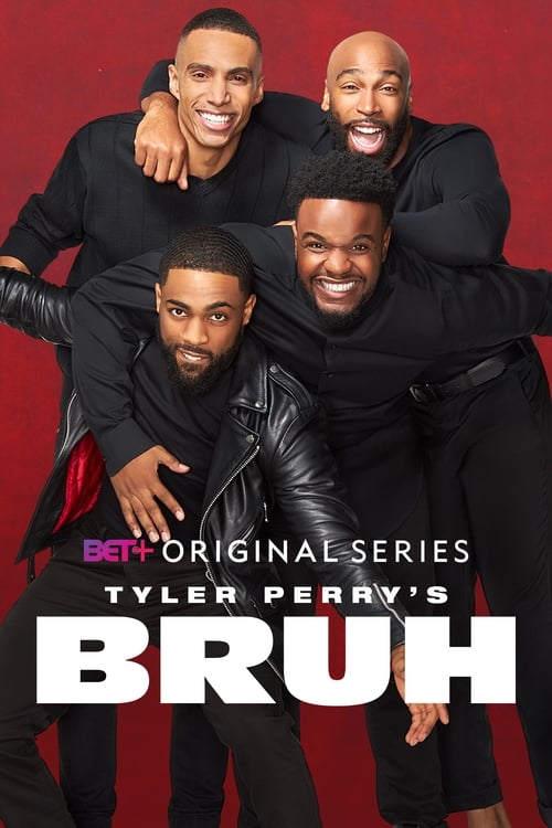Poster della serie Tyler Perry's Bruh