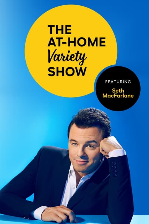 Poster della serie Peacock Presents: The At-Home Variety Show Featuring Seth MacFarlane