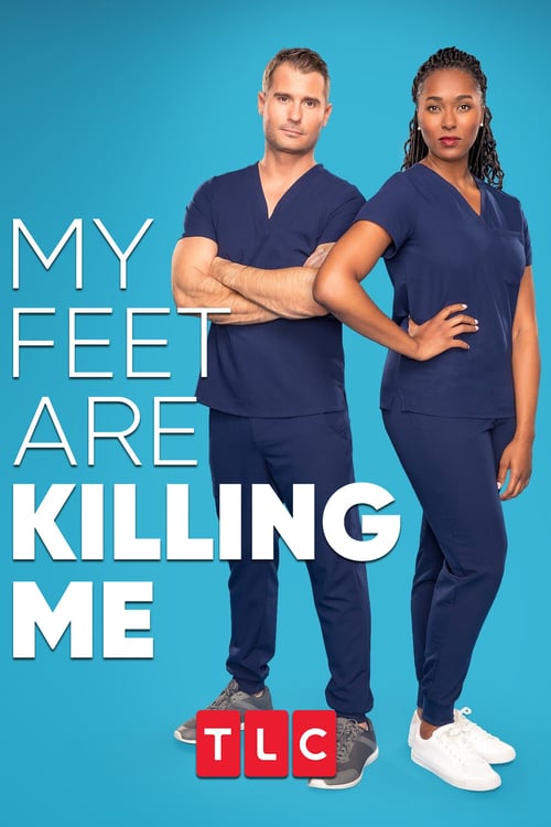 Poster della serie My Feet Are Killing Me