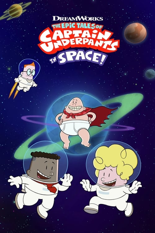 Poster della serie The Epic Tales of Captain Underpants in Space