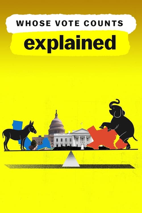 Poster della serie Whose Vote Counts, Explained