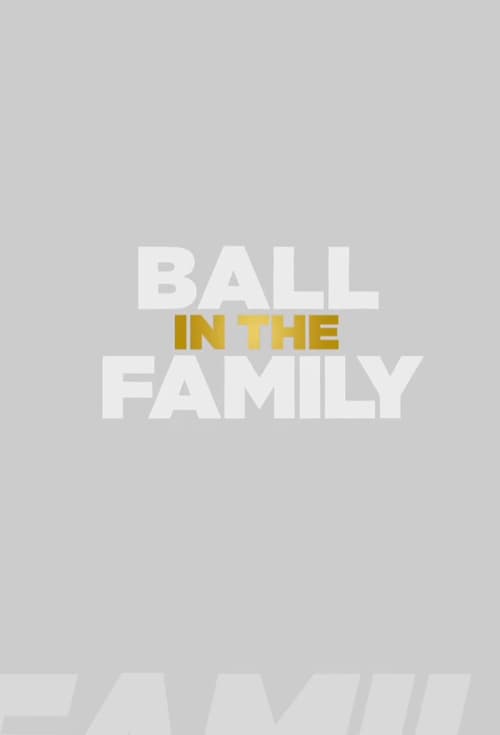 Poster della serie Ball In The Family