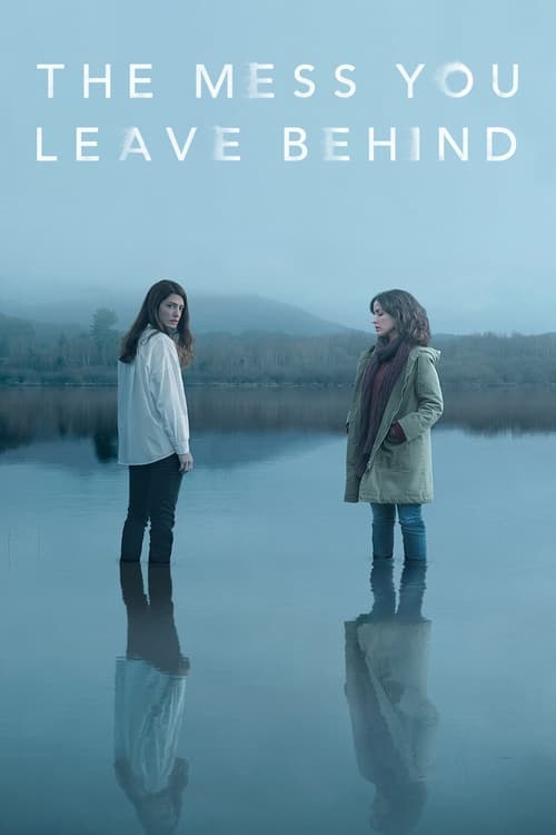 Poster della serie The Mess You Leave Behind