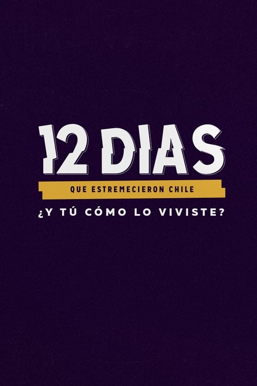 Poster della serie 12 días que estremecieron Chile