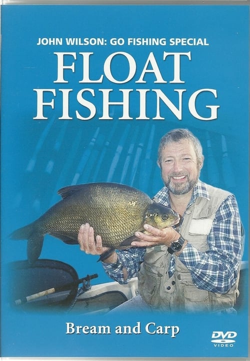 Poster della serie John Wilson: Go Fishing Special FLOAT FISHING