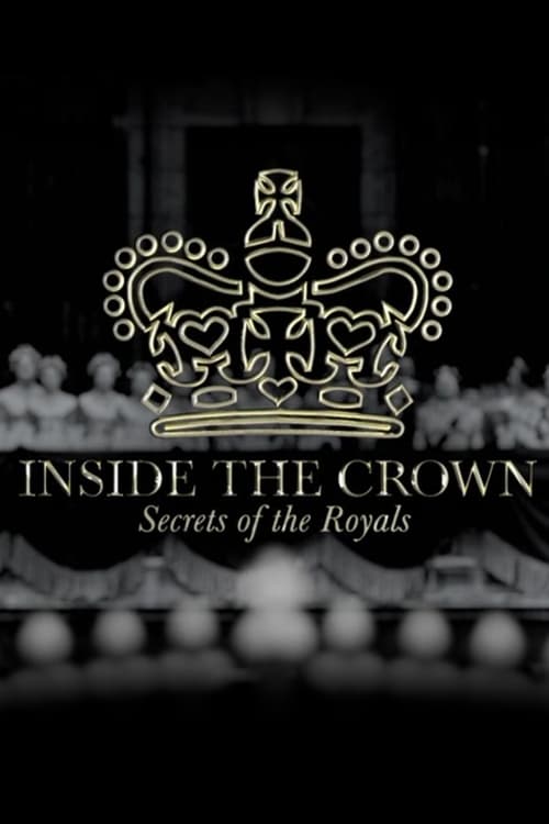 Poster della serie Inside the Crown: Secrets of the Royals
