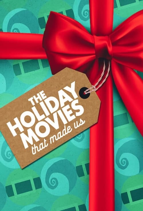 Poster della serie The Holiday Movies That Made Us