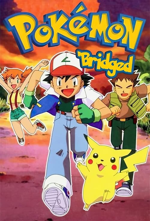 Poster della serie Pokémon: The 'Bridged Series