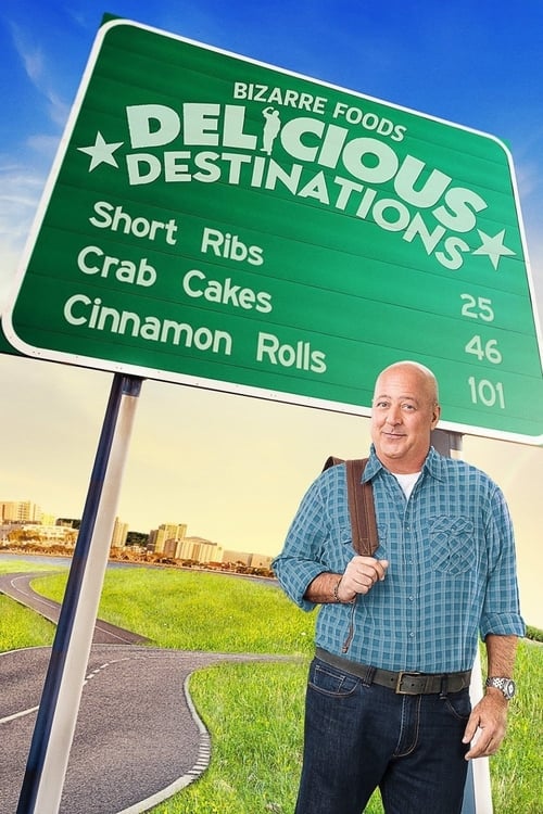 Poster della serie Bizarre Foods: Delicious Destinations
