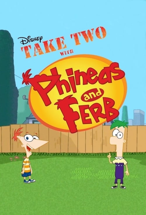 Poster della serie Take Two with Phineas and Ferb