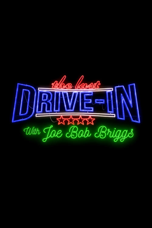 Poster della serie The Last Drive-in with Joe Bob Briggs