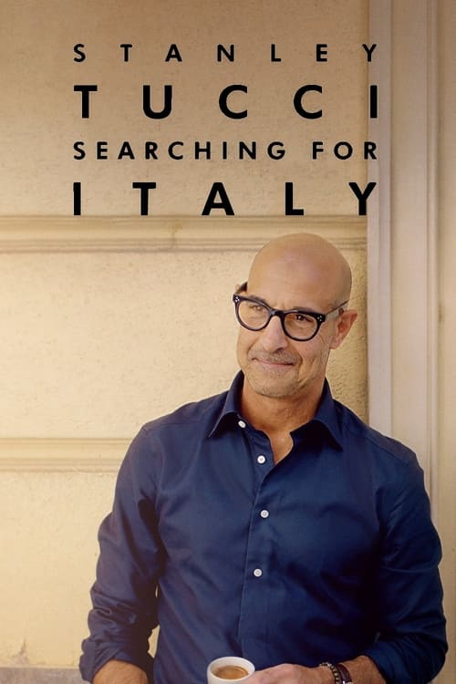 Poster della serie Stanley Tucci: Searching for Italy
