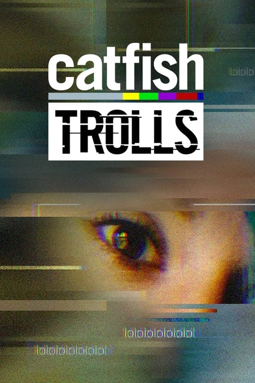 Poster della serie Catfish: Trolls