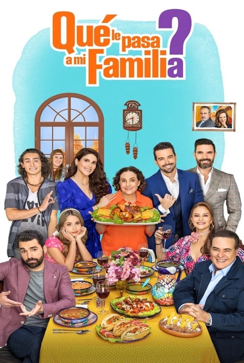 Poster della serie ¿Qué le pasa a mi familia?