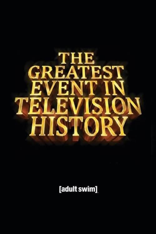 Poster della serie The Greatest Event in Television History