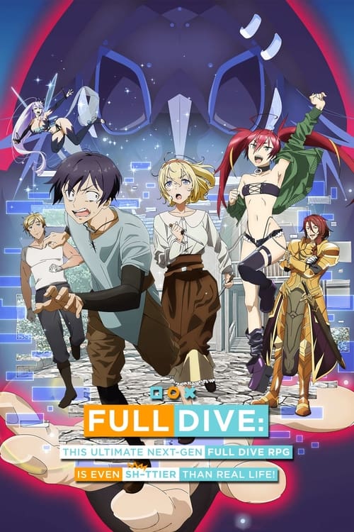 Poster della serie Full Dive: This Ultimate Next-Gen Full Dive RPG Is Even Shittier Than Real Life!