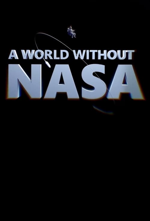 Poster della serie A World Without NASA