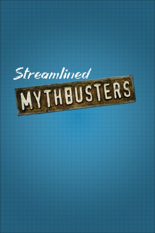Poster della serie Streamlined MythBusters