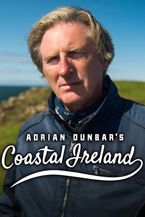 Poster della serie Adrian Dunbar's Coastal Ireland